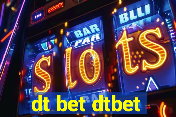 dt bet dtbet